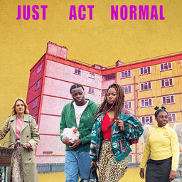 Just Act Normal