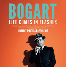 Bogart: Life Comes in Flashes