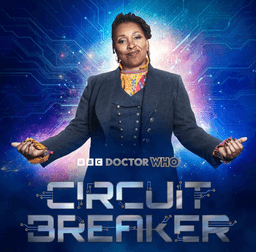 Doctor Who: Circuit Breaker